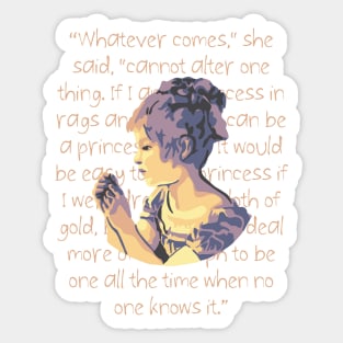 A Little Princess Portrait and  Quote Sticker